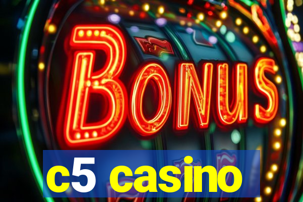 c5 casino